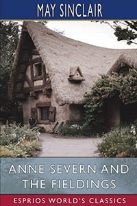 Anne Severn and the Fieldings (Esprios Classics) 