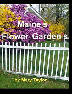 Maine's Flower Gardens 