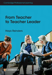 From Teacher to Teacher Leader 