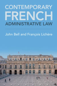 Contemporary French Administrative Law 