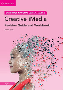 Cambridge National in Creative iMedia Revision Guide and Workbook with Digital Access (2 Years) 