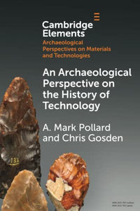 An Archaeological Perspective on the History of Technology 