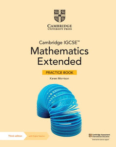 Cambridge IGCSE™ Mathematics Extended Practice Book with Digital Version (2 Years' Access) 