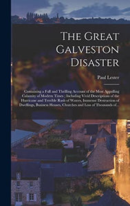 The Great Galveston Disaster [microform] 