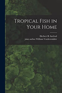 Tropical Fish in Your Home 