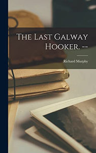 The Last Galway Hooker. -- 