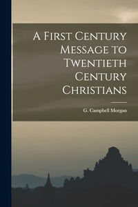 A First Century Message to Twentieth Century Christians 