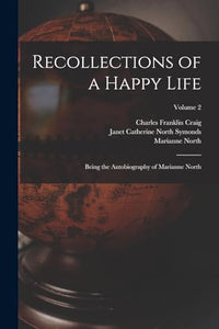 Recollections of a Happy Life 