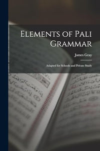 Elements of Pali Grammar 