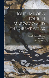 Journal of a Tour in Marocco and the Great Atlas 