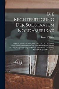 Die Rechtfertigung Der Südstaaten Nordamerika's 