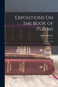 Expositions On the Book of Psalms 