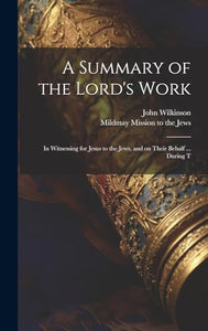 A Summary of the Lord's Work 