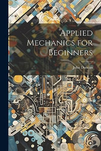 Applied Mechanics for Beginners 