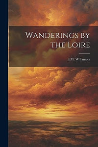 Wanderings by the Loire 