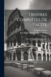 Oeuvres Complètes De Tacite 