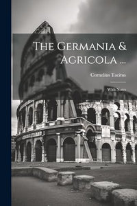 The Germania & Agricola ... 