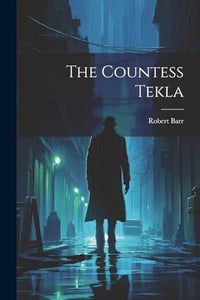 The Countess Tekla 