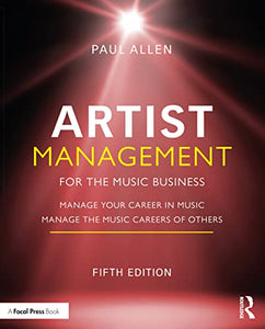 Artist Management for the Music Business 