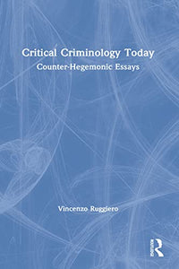 Critical Criminology Today 