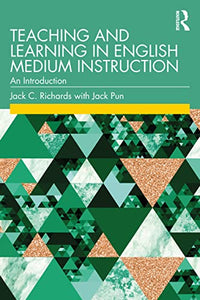 Teaching and Learning in English Medium Instruction 