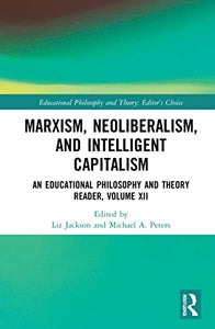 Marxism, Neoliberalism, and Intelligent Capitalism 