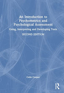 An Introduction to Psychometrics and Psychological Assessment 