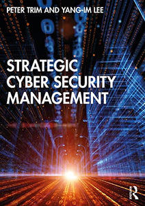 Strategic Cyber Security Management 