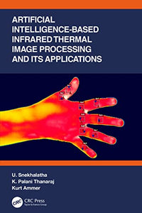 Artificial Intelligence-based Infrared Thermal Image Processing and its Applications 