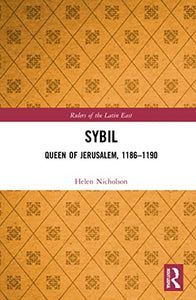 Sybil, Queen of Jerusalem, 1186–1190 