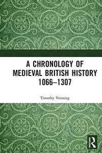 A Chronology of Medieval British History 