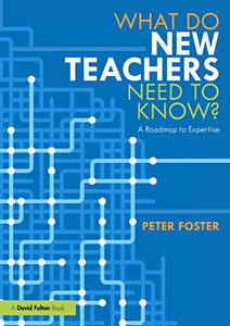 What Do New Teachers Need to Know? 