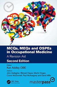 MCQs, MEQs and OSPEs in Occupational Medicine 