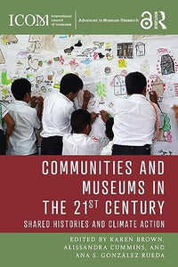 Communities and Museums in the 21st Century 