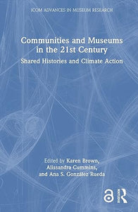 Communities and Museums in the 21st Century 