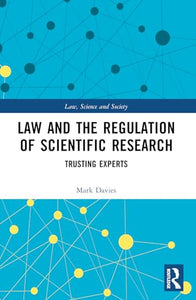 Law and the Regulation of Scientific Research 