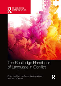 The Routledge Handbook of Language in Conflict 