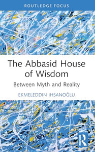 The Abbasid House of Wisdom 