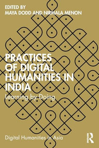 Practices of Digital Humanities in India 