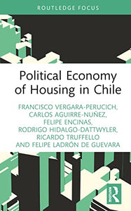 Political Economy of Housing in Chile 