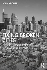 Fixing Broken Cities 