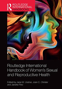 Routledge International Handbook of Women's Sexual and Reproductive Health 