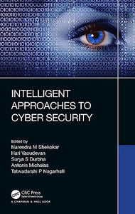 Intelligent Approaches to Cyber Security 