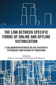 The Link between Specific Forms of Online and Offline Victimization 