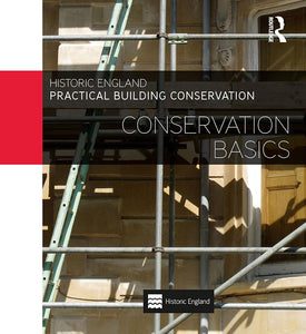 Practical Building Conservation: Conservation Basics 