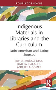 Indigenous Materials in Libraries and the Curriculum 