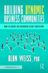 Building Dynamic Business Communities 