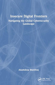 Insecure Digital Frontiers 