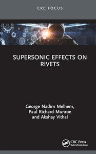 Supersonic Effects on Rivets 