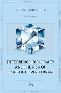 Deterrence, Diplomacy and the Risk of Conflict Over Taiwan 